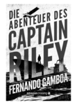 Die Abenteuer des Captain Riley