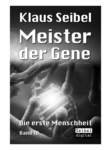 Meister der Gene von Klaus Seibel