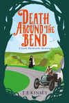 T E Kinsey: Death Around the Bend