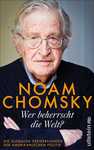 Noam Chomsky: Wer beherrscht die Welt?